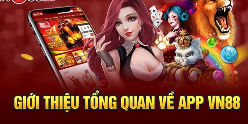 Giới thiệu tổng quan về VN88